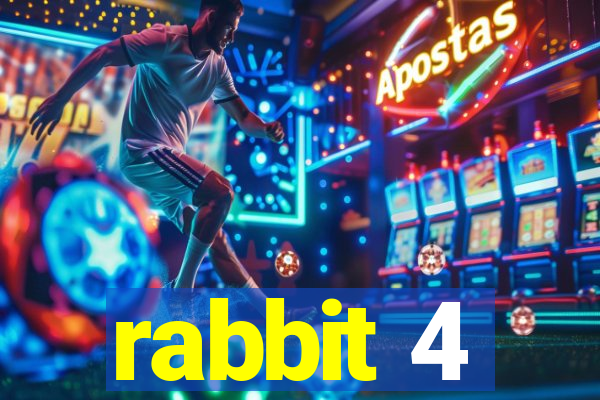 rabbit 4