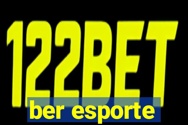 ber esporte