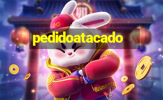 pedidoatacado