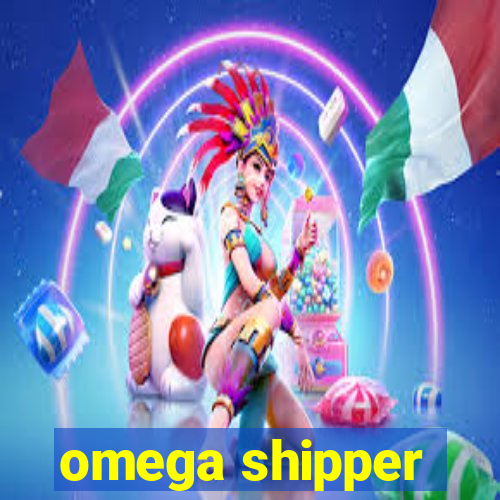 omega shipper