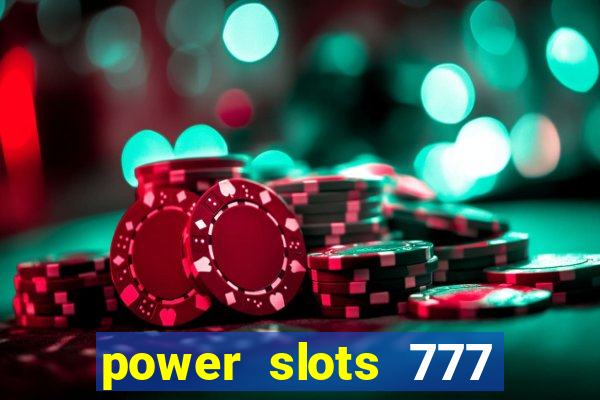 power slots 777 casino online