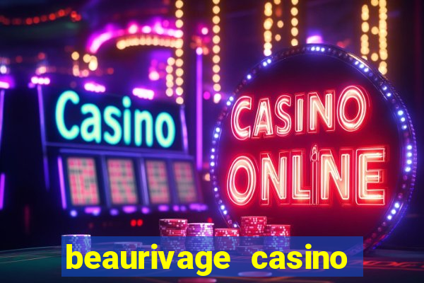 beaurivage casino in biloxi