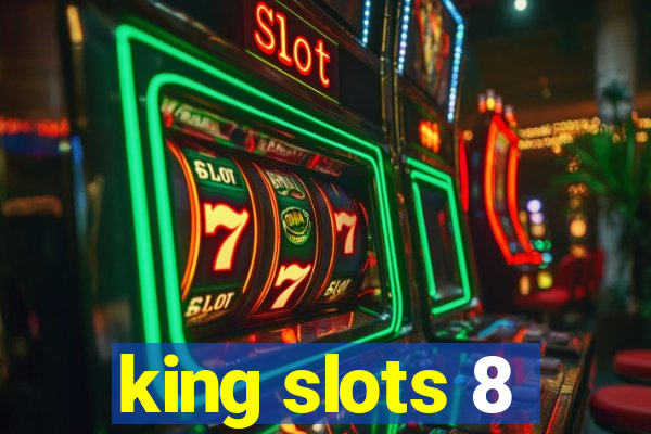 king slots 8