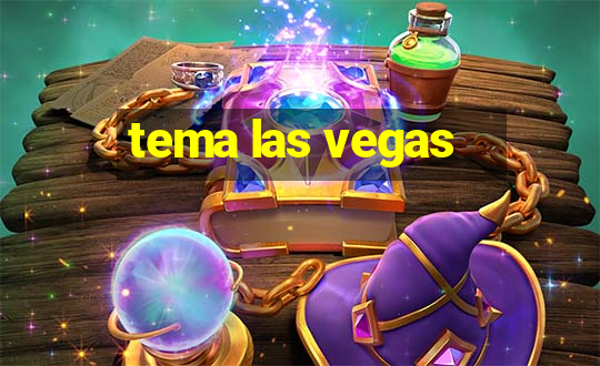 tema las vegas