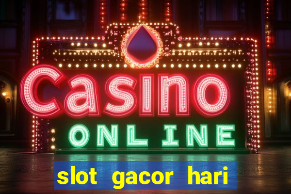 slot gacor hari ini maxwin