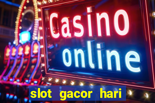 slot gacor hari ini maxwin