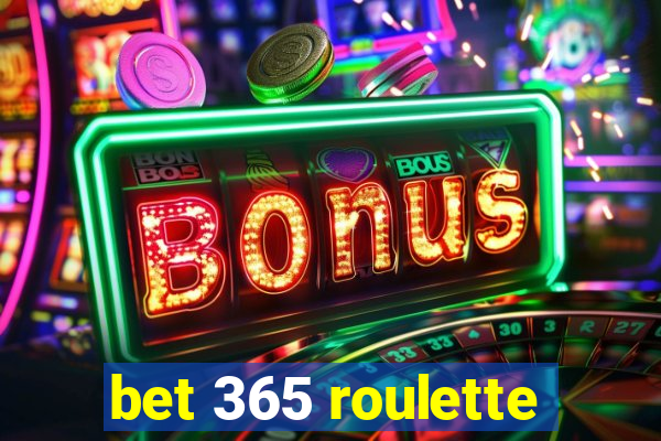 bet 365 roulette