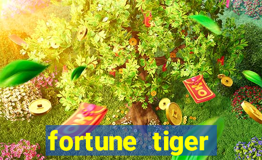 fortune tiger fortune tiger