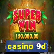 casino 9d