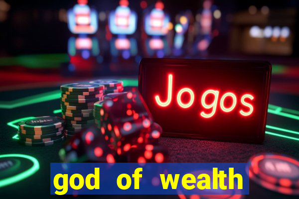 god of wealth mystery link