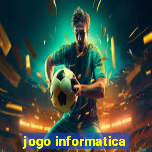 jogo informatica