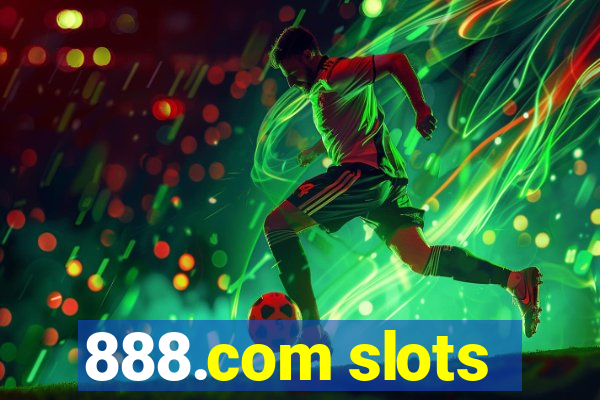 888.com slots