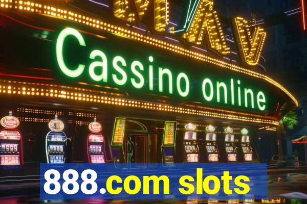 888.com slots