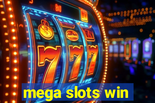 mega slots win