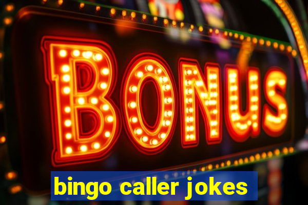 bingo caller jokes