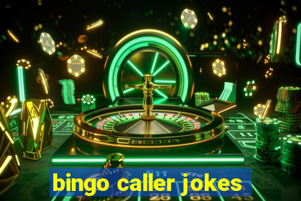 bingo caller jokes