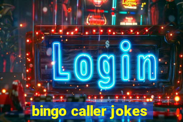 bingo caller jokes