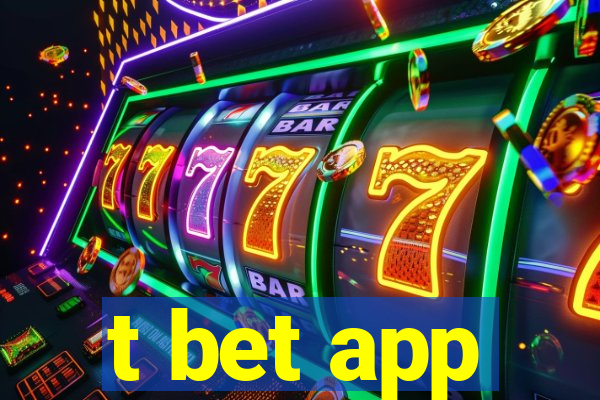 t bet app