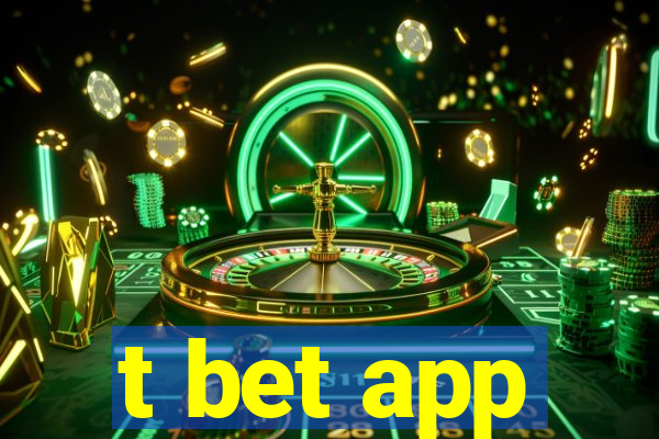 t bet app