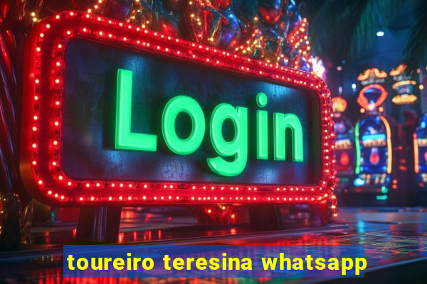 toureiro teresina whatsapp