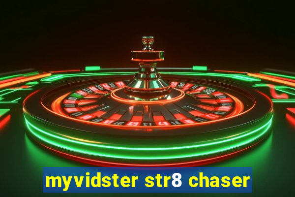 myvidster str8 chaser