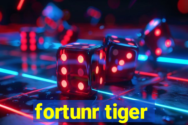 fortunr tiger