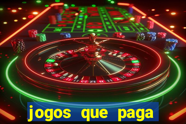 jogos que paga para se cadastrar