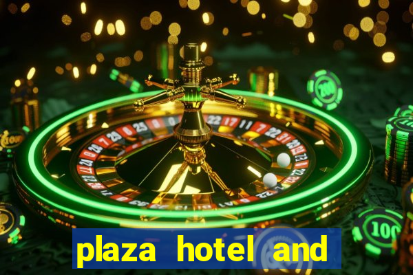 plaza hotel and casino - las vegas