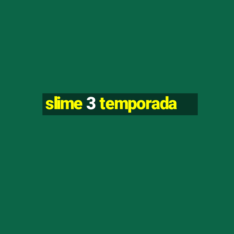 slime 3 temporada