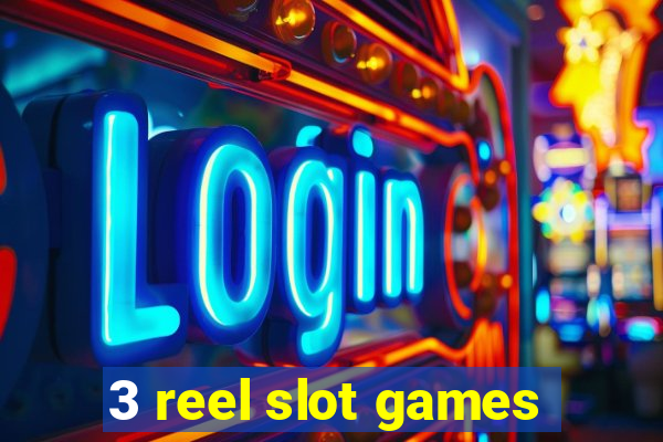 3 reel slot games