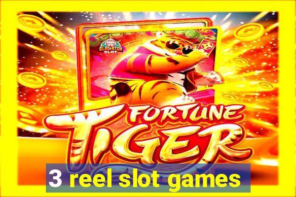 3 reel slot games