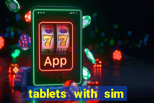 tablets with sim card slot