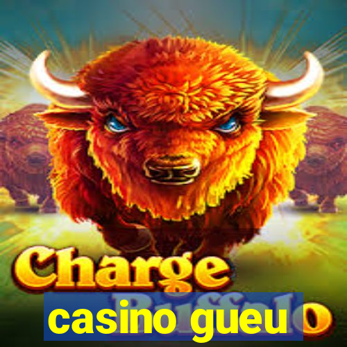 casino gueu