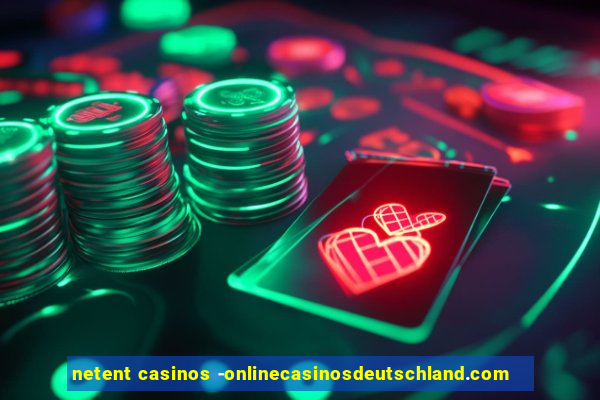 netent casinos -onlinecasinosdeutschland.com