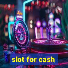 slot for cash