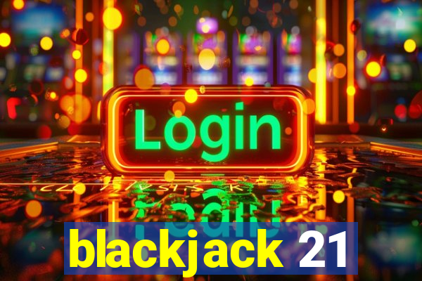 blackjack 21