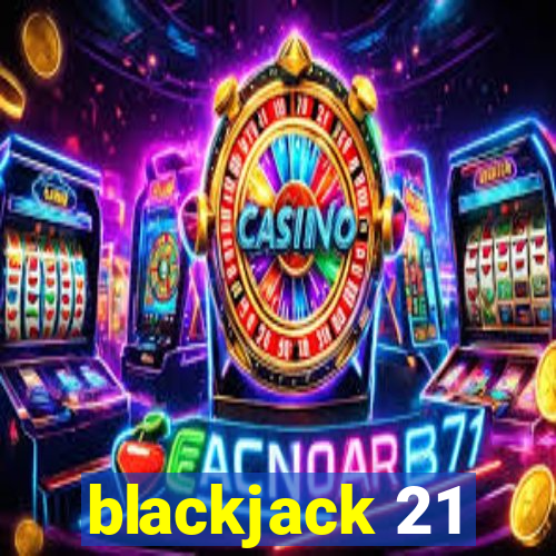 blackjack 21