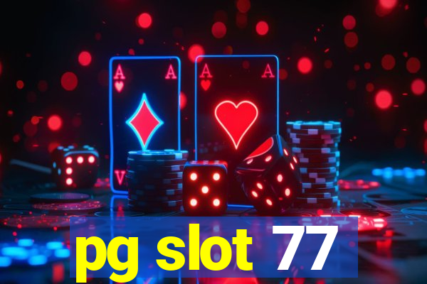 pg slot 77