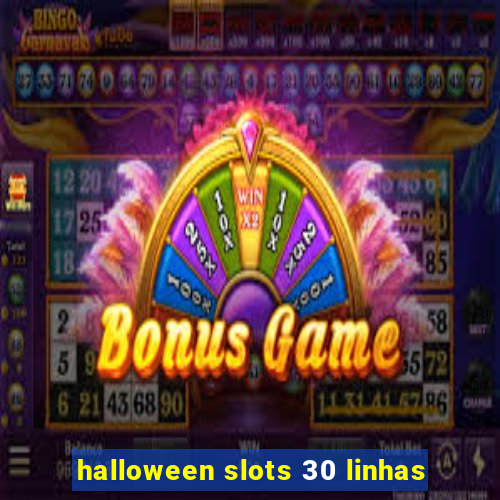 halloween slots 30 linhas