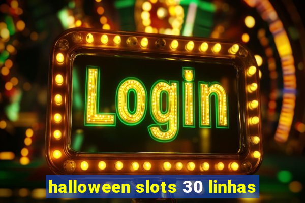 halloween slots 30 linhas