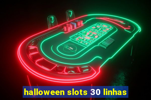 halloween slots 30 linhas