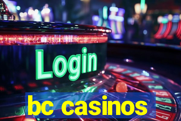 bc casinos