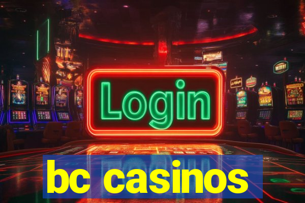 bc casinos