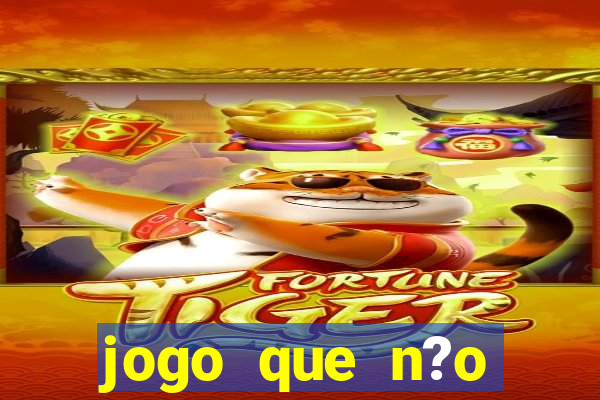 jogo que n?o precisa depositar para ganhar dinheiro