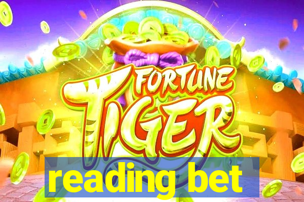 reading bet