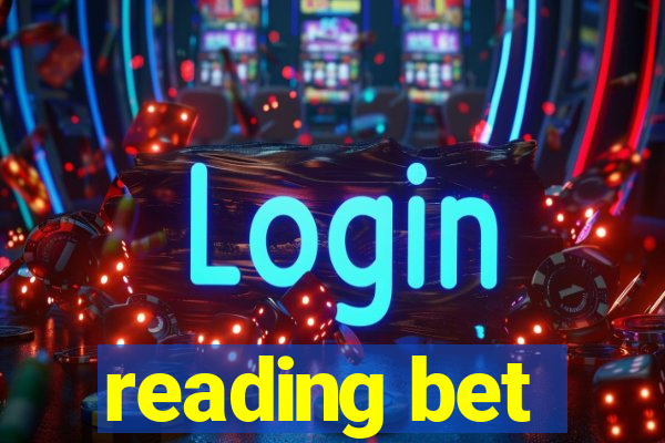 reading bet