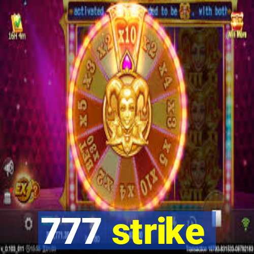 777 strike