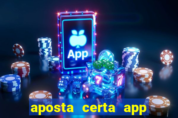 aposta certa app jogo do bicho