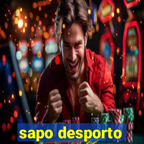 sapo desporto