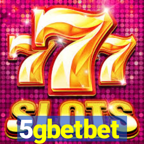 5gbetbet